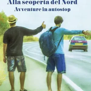 Non Perdere Alla scoperta del Nord