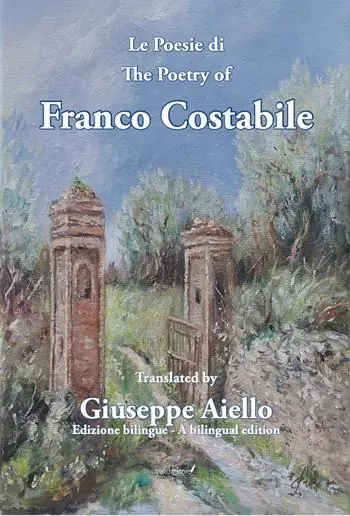Offerta Speciale Le poesie di Franco Costabile - The poetry of Franco Costabile. Ediz. bilingue