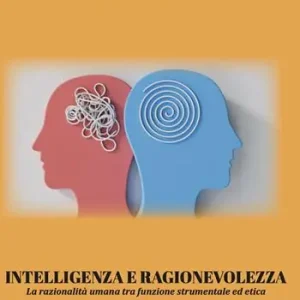 Intelligenza e ragionevolezza. La razionalità umana tra funzione strumentale ed etica Spedizione Espresso