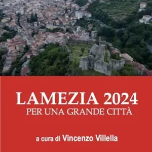Lamezia 2024. Per una grande città Must-Have
