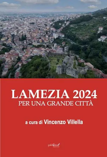 Lamezia 2024. Per una grande città Must-Have