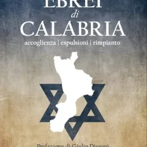 Soddisfatti O Rimborsati Ebrei di Calabria. Accoglienza espulsioni rimpianto