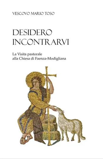 Desidero incontrarvi. La visita pastorale alla Chiesa di Faenza-Modigliana Novità