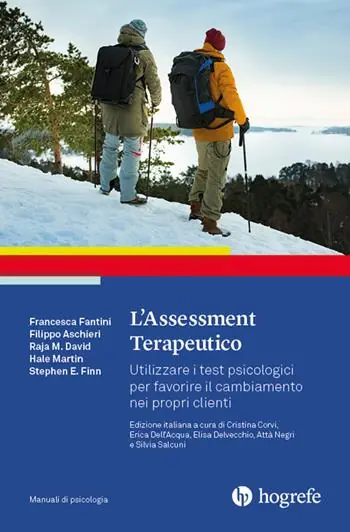 Affare L‘assessment terapeutico. Utilizzare i test psicologici per favorire il cambiamento nei propri clienti