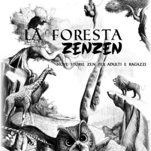 Promozione Esclusiva La foresta zen zen. Ediz. illustrata