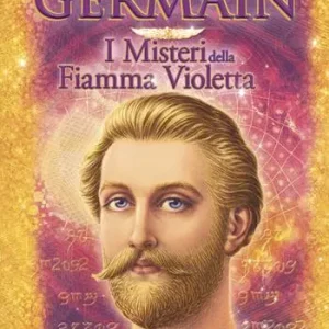 Saint Germain. I misteri della fiamma violetta Spedito Oggi