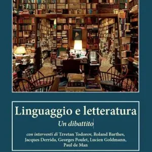 Linguaggio e letteratura. Un dibattito Super Prezzo