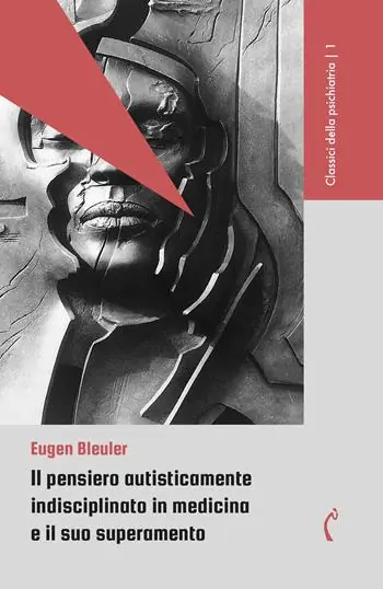 Il pensiero autisticamente indisciplinato in medicina e il suo superamento Occasione