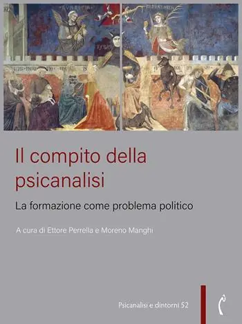 Consegna Rapida Il compito della psicanalisi. La formazione come problema politico