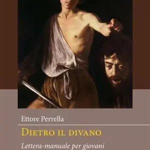 Dietro il divano. Lettera-manuale per giovani analisti (se ce ne sono ancora) Compra Oggi Stesso