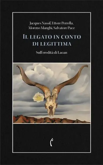 Il legato in conto di legittima. Sull‘eredità di Lacan Ultime Pezzi