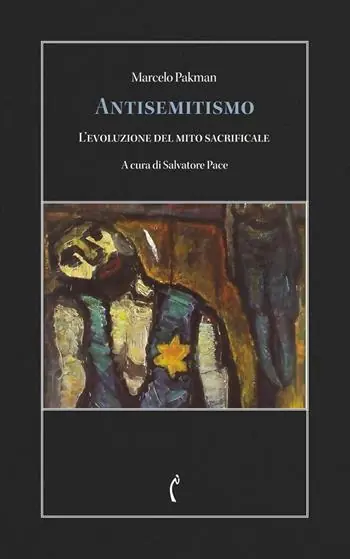 Prezzo Ridotto Antisemitismo. L‘evoluzione del mito sacrificale