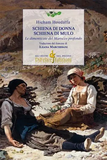 Schiena di donna. Schiena di mulo. Le dimenticate del Marocco profondo Economico