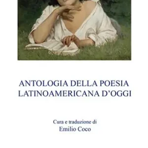 Antologia della poesia latinoamericana d’oggi Promozione Esclusiva