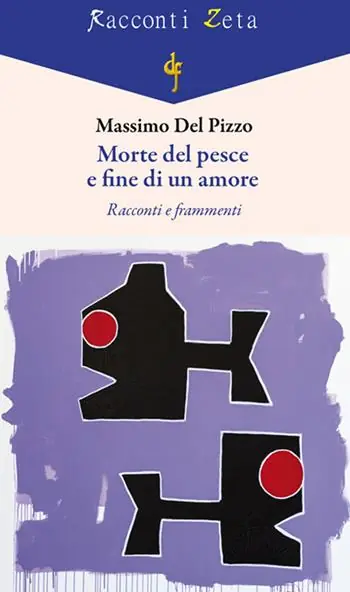 Promo Stagionale Morte del pesce e fine di un amore. Racconti e frammenti