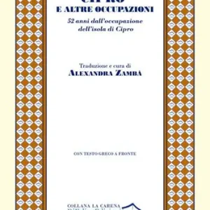 Ultimissimo Modello Cipro e altre occupazioni. 52 anni dall’occupazione dell’isola di Cipro. Ediz. multilingue