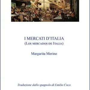 I mercati d‘Italia. Ediz. multilingue Sconto