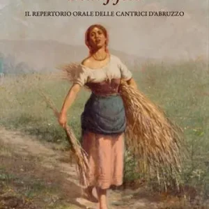 Belle fijole. Il repertorio orale delle cantrici d‘Abruzzo. Con USB Flash Drive Prezzo Scontato