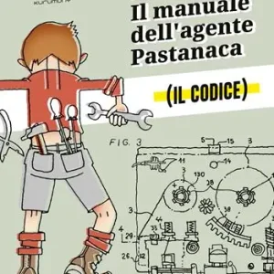Offerta Speciale Il manuale dell‘agente Pastanaca. Il codice