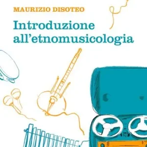 Super Prezzo Introduzione all‘etnomusicologia
