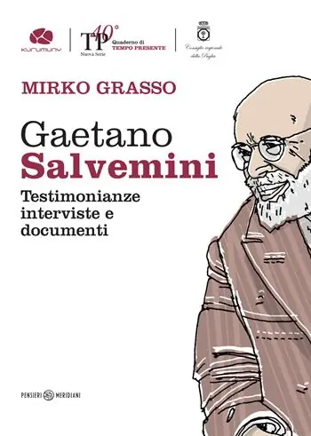 Più Venduto Gaetano Salvemini. Testimonianze, interviste e documenti