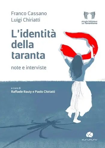 Must-Have L‘identità della taranta. Note e interviste