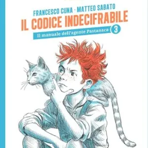 Il codice indecifrabile. Il manuale dell’agente Pastanca. Vol. 3 Solo Oggi