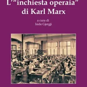Solo Oggi L‘«inchiesta operaia» di Karl Marx