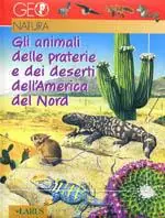 Gli animali delle praterie e dei deserti dell‘America del Nord Miglior Prezzo