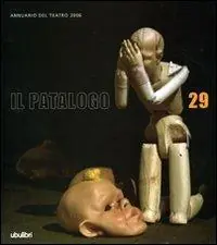 Il patalogo. Annuario del teatro 2006. Vol. 29 Affare