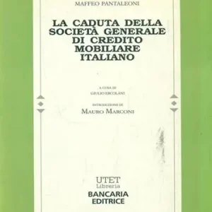 Offerta Lampo La caduta della Società generale di credito mobiliare italiano