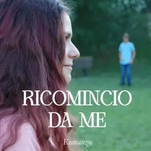 Ricomincio da me Subito Disponibile