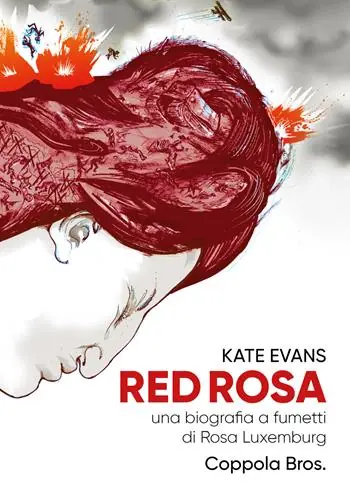 Red Rosa. Una biografia a fumetti di Rosa Luxemburg Direttamente Dal Produttore