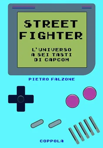 Direttamente Dal Produttore Street fighter. L’universo a sei tasti di Capcom