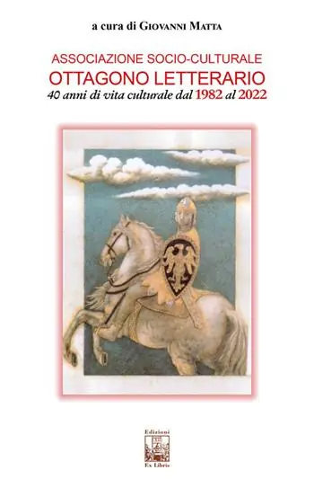 Offerta Associazione socio-culturale Ottagono Letterario. 40 anni di vita culturale dal 1982 al 2022