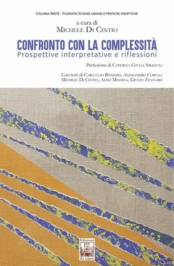 Offerta Del Giorno Confronto con la complessità. Prospettive interpretative e riflessioni