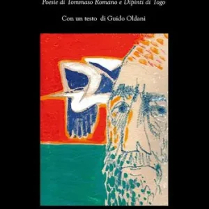 Nove per nove. Poesie di Tommaso Romano e dipinti di Togo. Ediz. illustrata Pagamento Sicuro