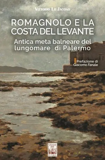 Romagnolo e la Costa del Levante. Antica meta balneare del lungomare di Palermo Occasione Imperdibile