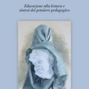 Lineamenti di didattica. Educazione alla lettura e sintesi del pensiero pedagogico Prezzo Ridotto