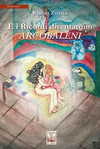 E i ricordi diventarono arcobaleni. Ediz. illustrata Prezzo Di Fabbrica