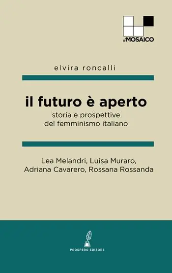 Il futuro è aperto. Storia e prospettive del femminismo italiano Occasione