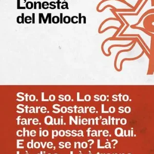 L‘onestà del Moloch Promo Stagionale