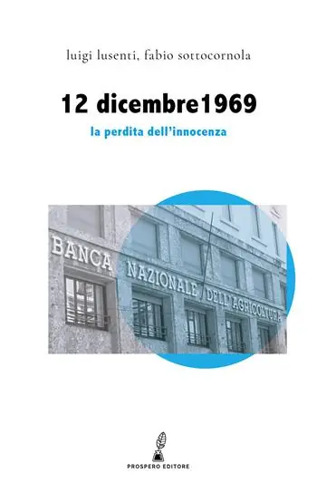 12 dicembre 1969. La perdita dell‘innocenza Prezzo Di Fabbrica