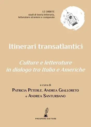 Quantità Limitata Itinerari transatlantici. Culture e letterature in dialogo tra Italia e Americhe