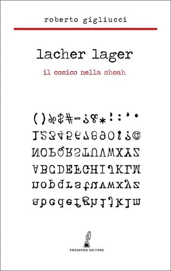 Lacher Lager. Il comico nella Shoah Sconto
