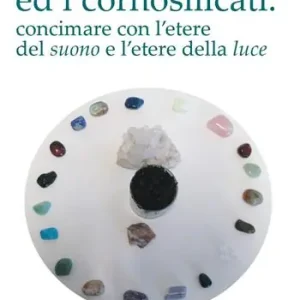 Non Perdere Il fladen ed i cornosilicati. Concimare con l‘etere del suono e l‘etere della luce