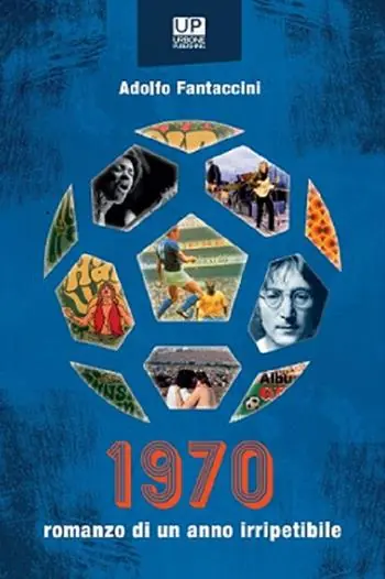 1970. Romanzo di un anno irripetibile Must-Have
