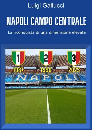 Di Tendenza Napoli campo centrale. La riconquista di una dimensione elevata