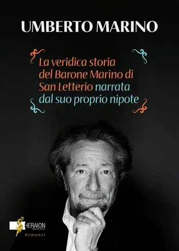 La veridica storia del barone Rosario Marino di San Letterio narrata dal suo nipote A Buon Prezzo