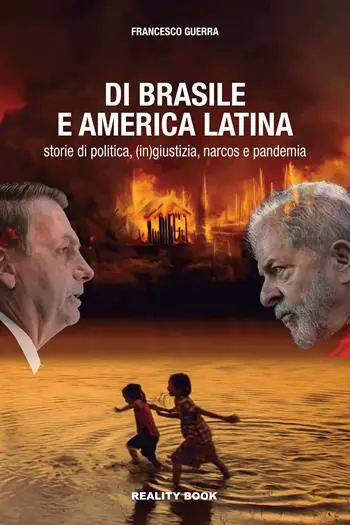 Di Brasile e America Latina. Storie di politica, (in)giustizia, narcos e pandemia Offerta